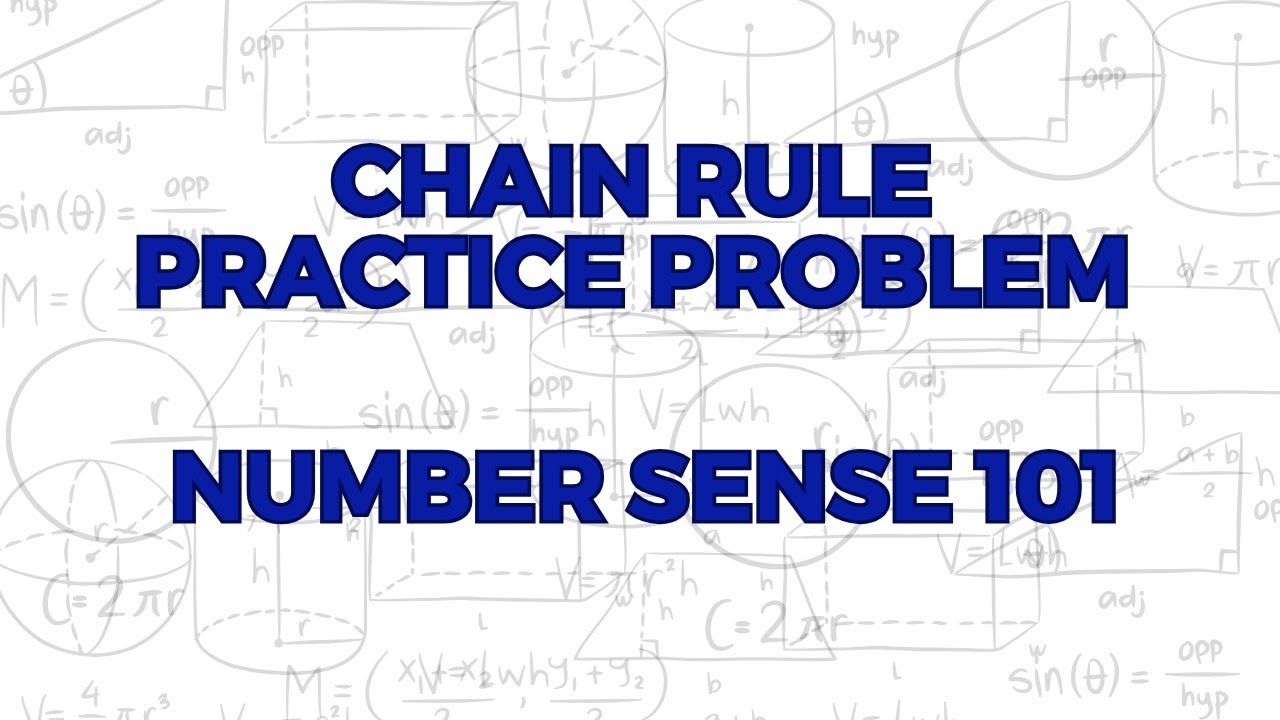 Chain Rule - Practice Problem
