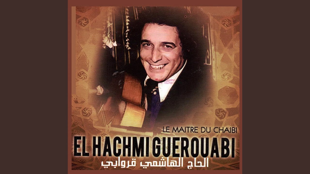 Ya bnel ouerchane / Wahed el ghzel (Enchainer)