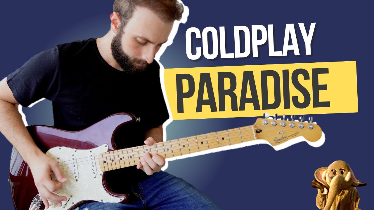 Coldplay - Paradise | Guitar Cover