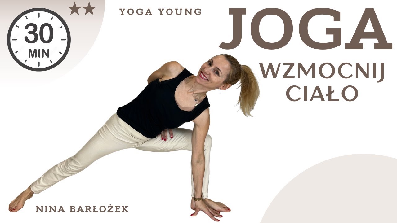 Joga 30min★★ WZMOCNIJ Ciało | Yoga Young | dr NINA Barłożek | Alchemia Codzienności |