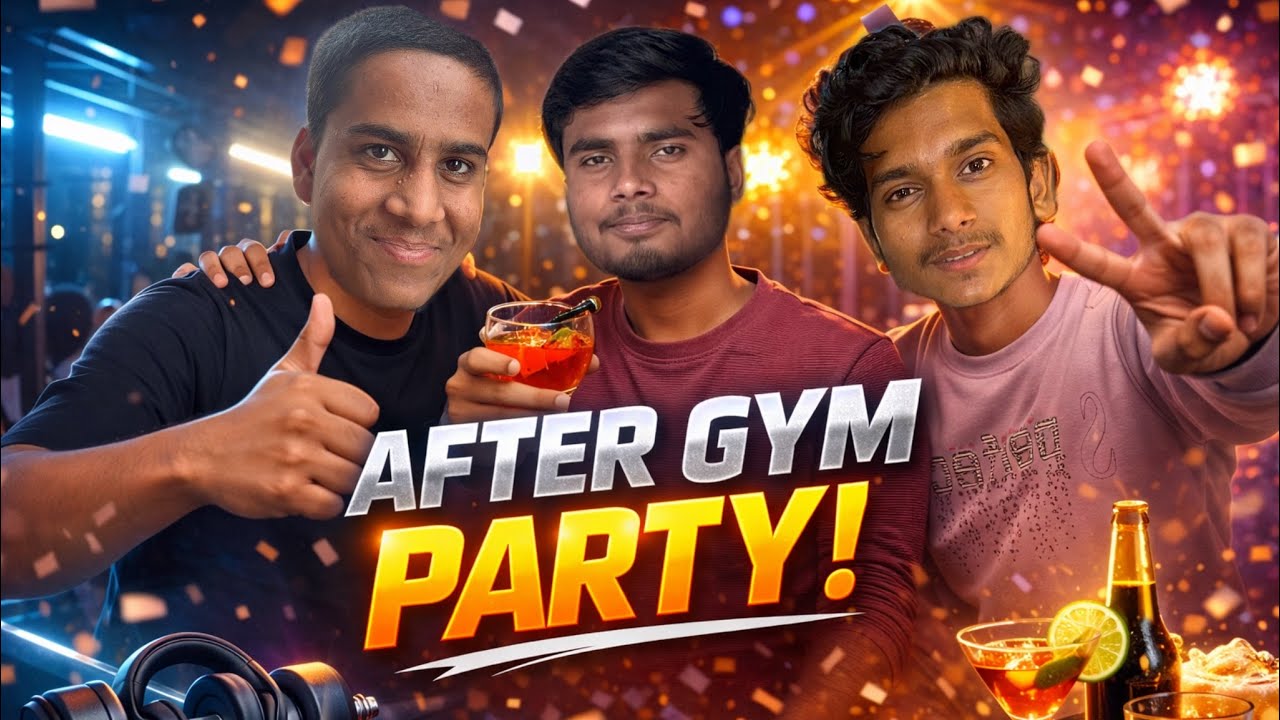 After gym party 🥳 