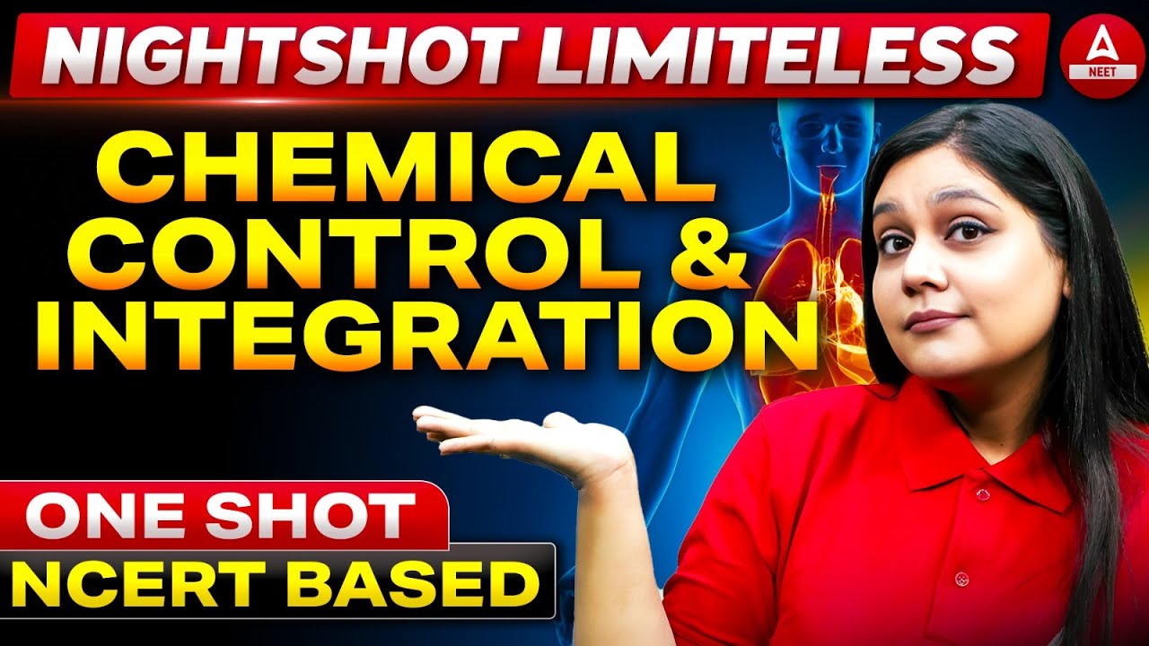 Chemical Control and Integration ONE SHOT | Night Shot Series | NEET Exam | Garima Goel