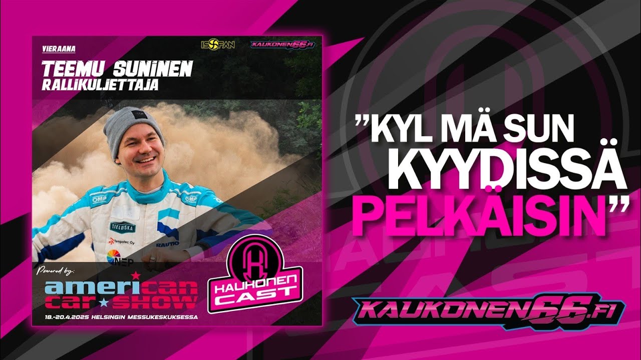 KAUKONENCAST #70 | TEEMU SUNINEN | Rallikuski