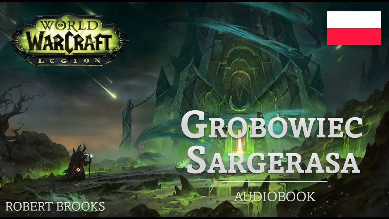 World of Warcraft: Grobowiec Sargerasa - Audiobook PL