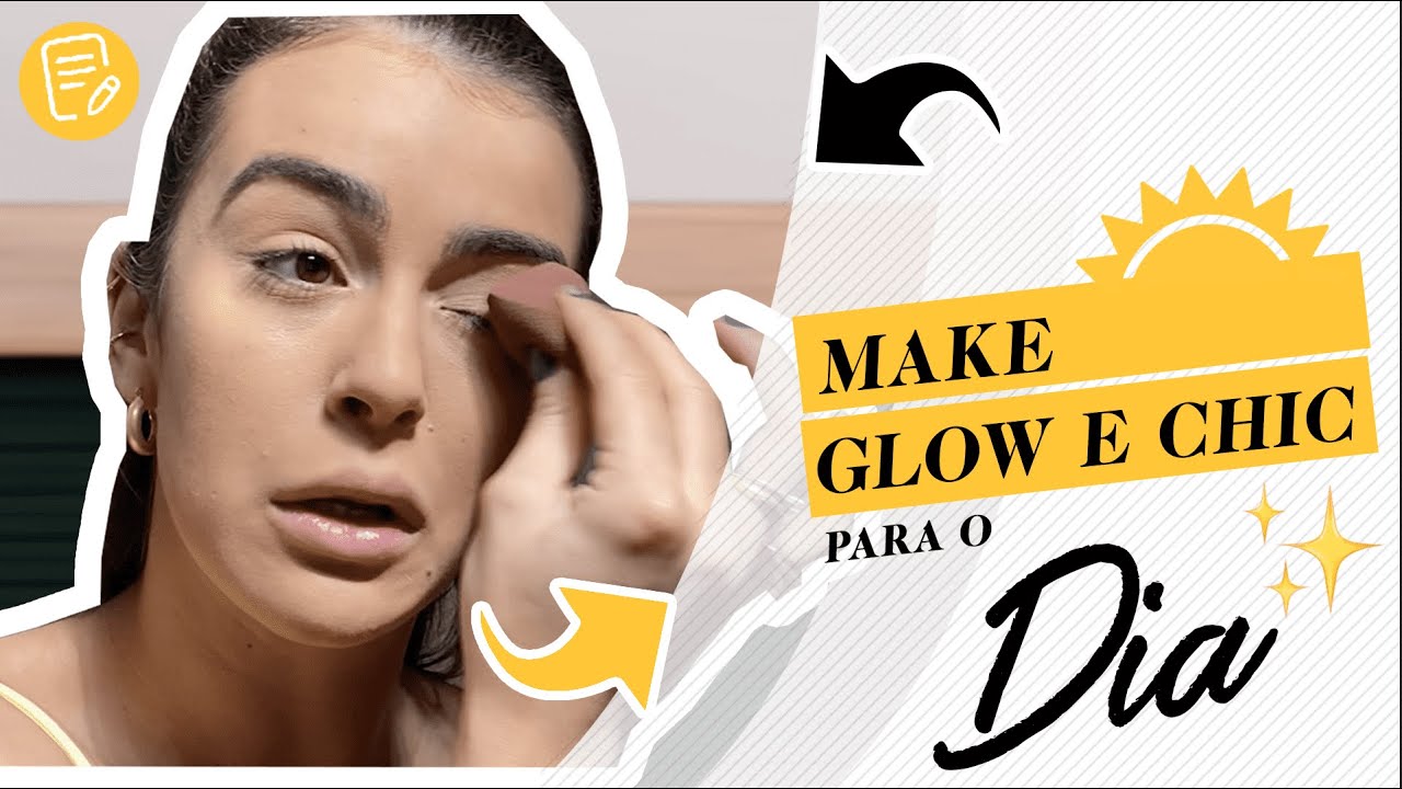 Make glow e chic para o dia.