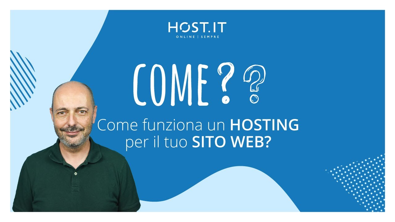 [COME?] Come funziona un HOSTING per il tuo SITO WEB?