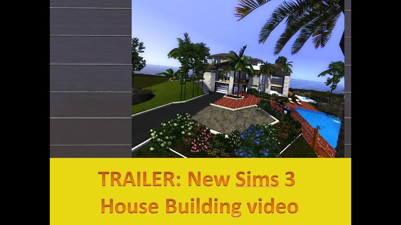 TRAILER -New Sims 3 House Building video- DutchSims 3 Master