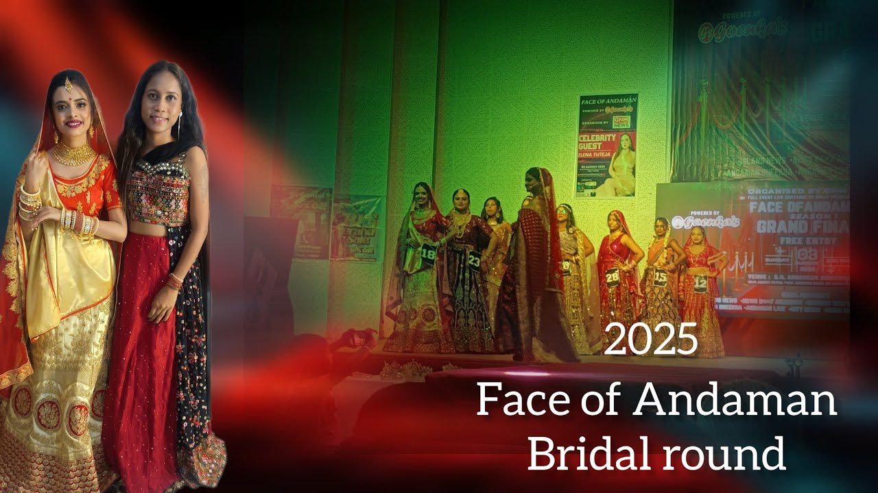 Andaman and Nicobar islands / Face of Andaman bridal round  2025