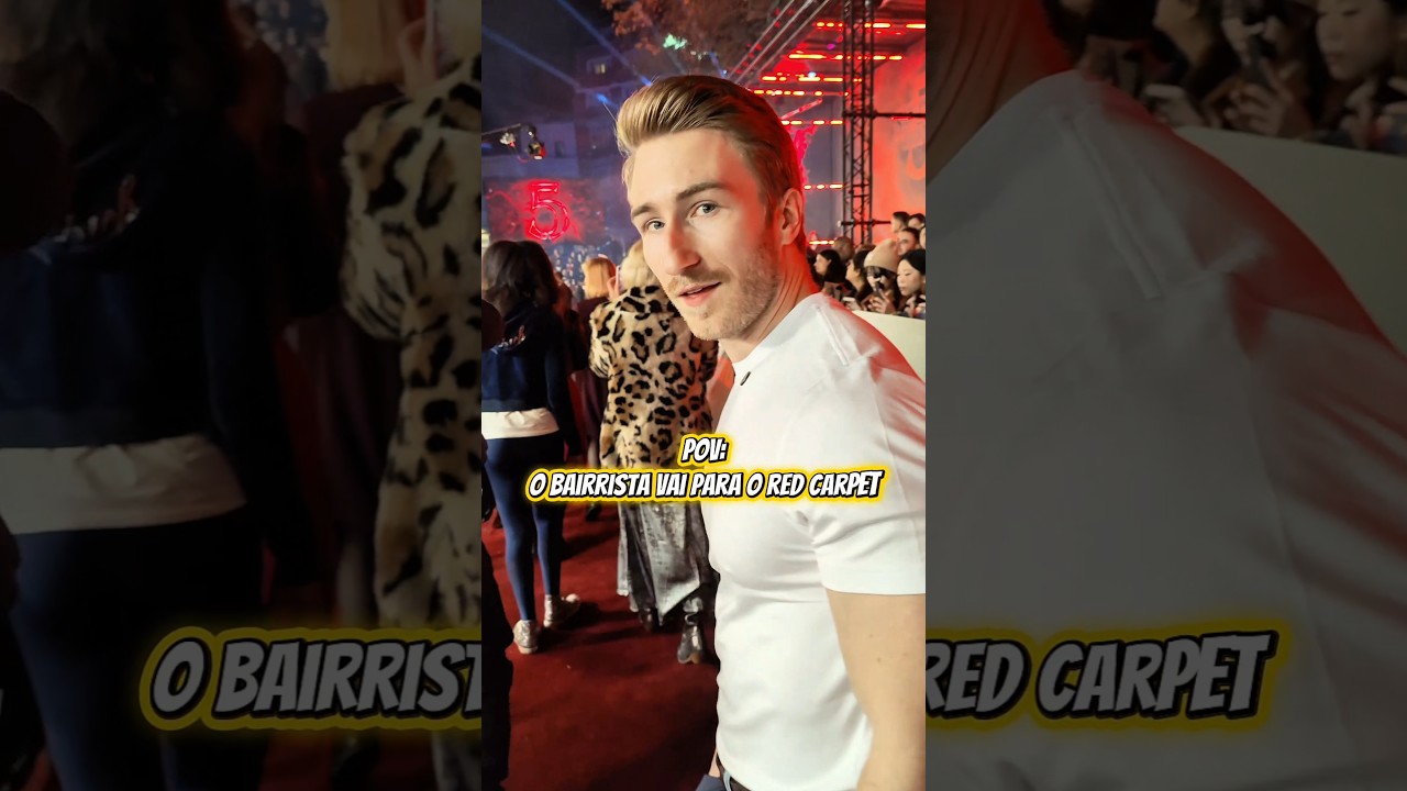 POV: o bairrista vai para o red carpet