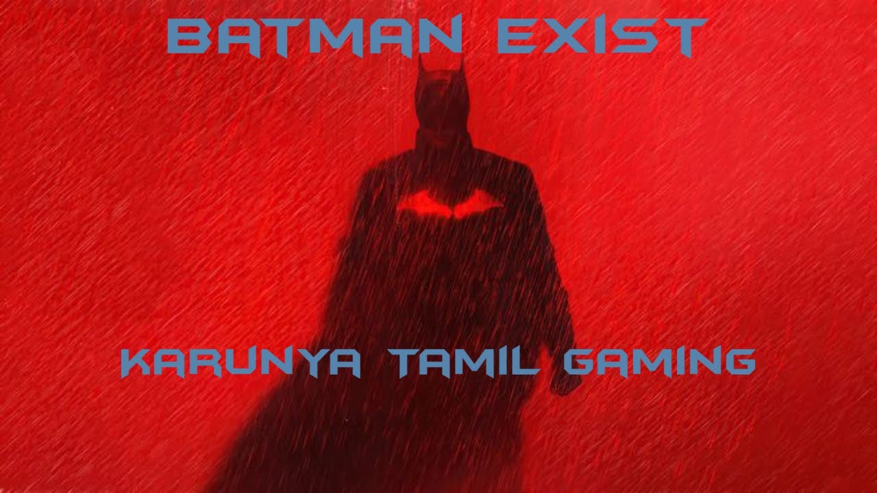 I Am The Night || I am Batman|| Chill Stream|| 🔴Karunya Tamil Gaming🔴