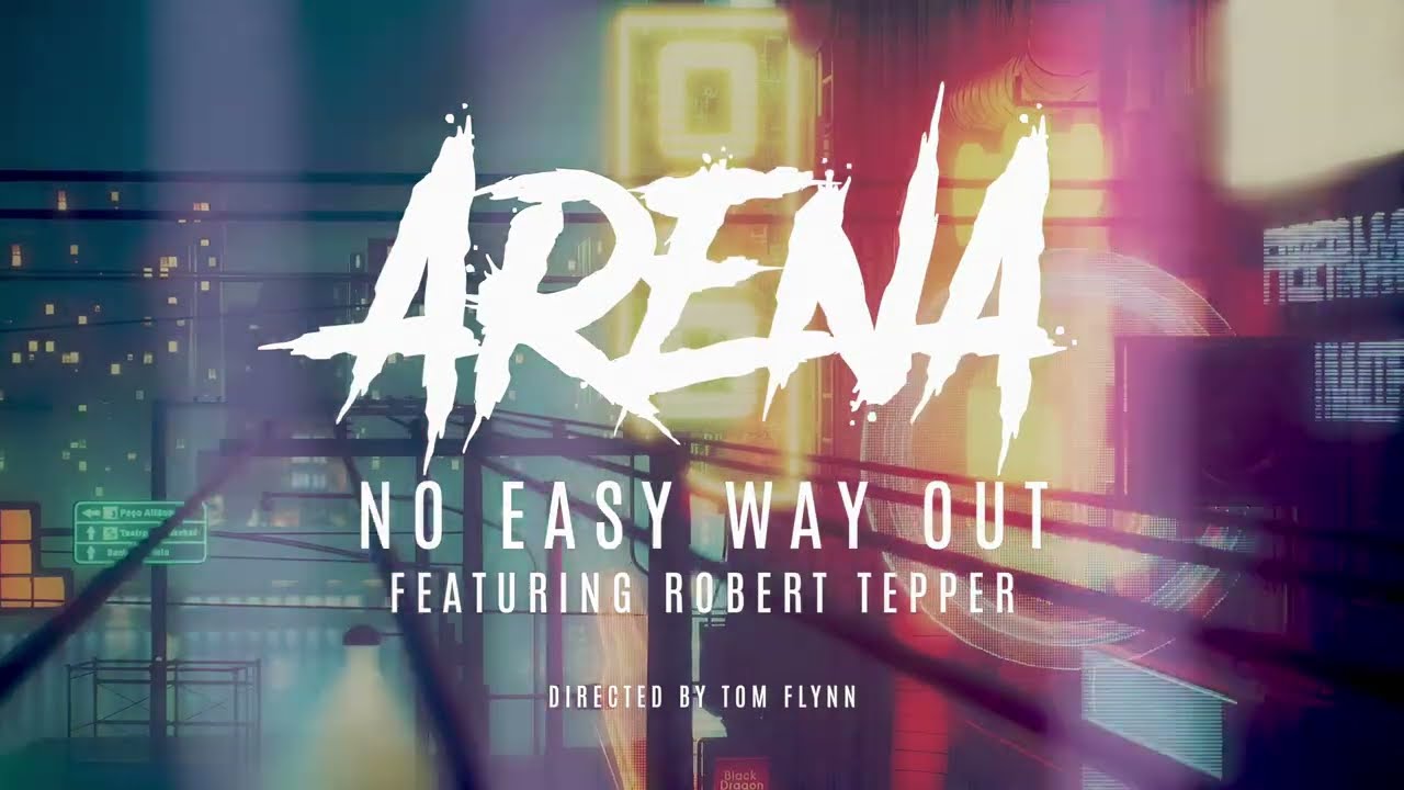 ARENA & Robert Tepper - No Easy Way Out (Official Video) / RetroSynth Records
