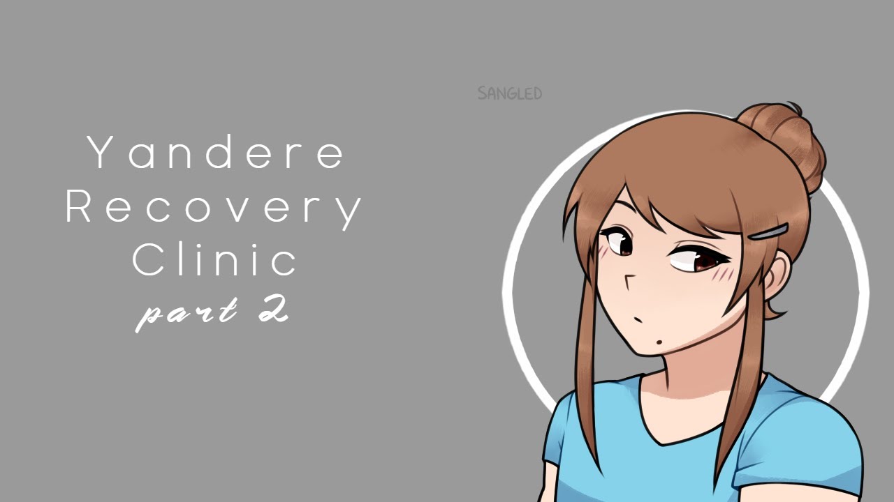 Yandere Recovery Clinic - Part 2 [ASMR RP] [Yandere] [F4A]