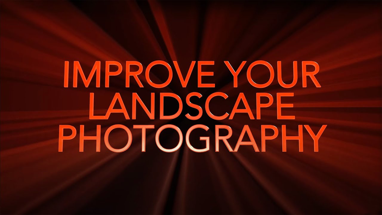 3 SIMPLE STEPS to MASSIVELY IMPROVE your landscape photography
