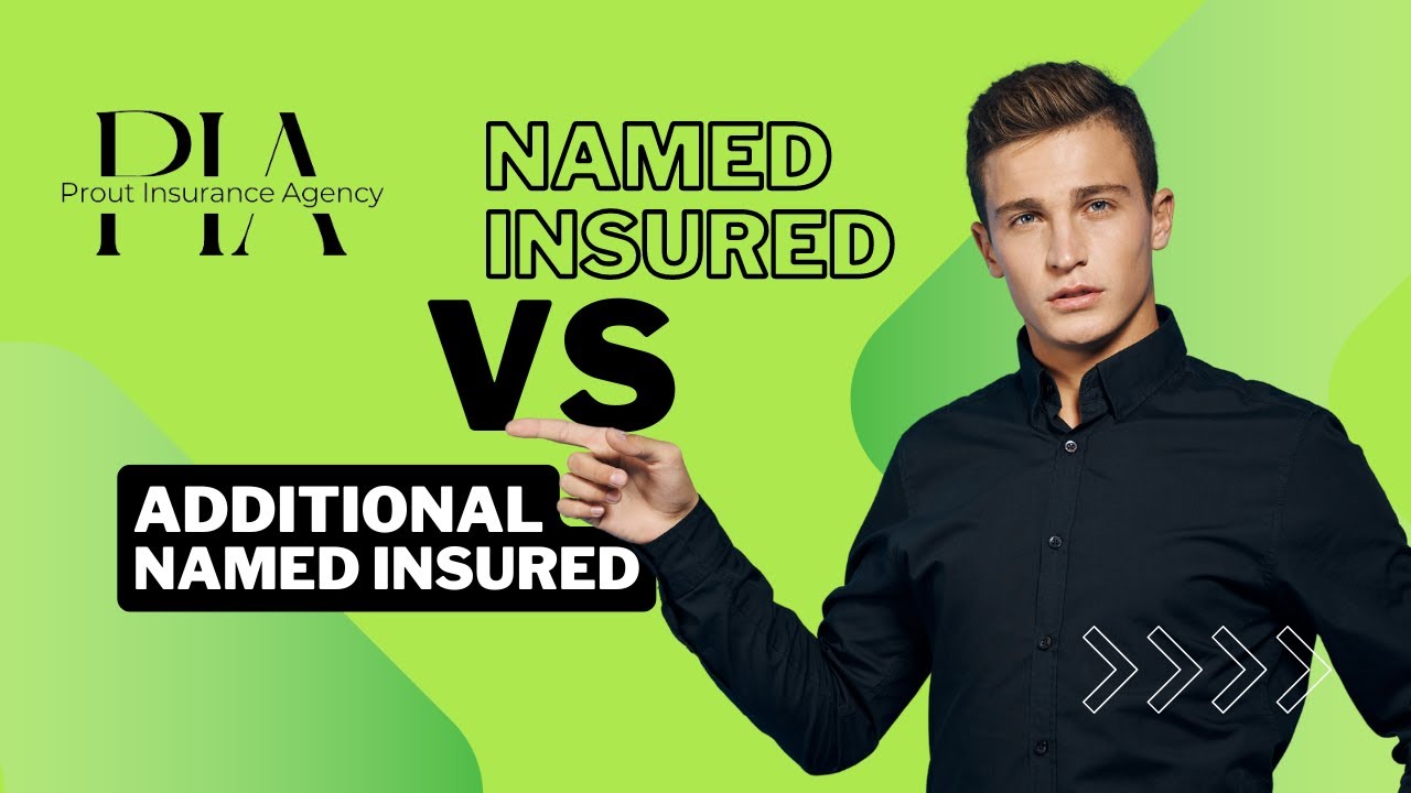 Named Insured vs Additional Named Insured