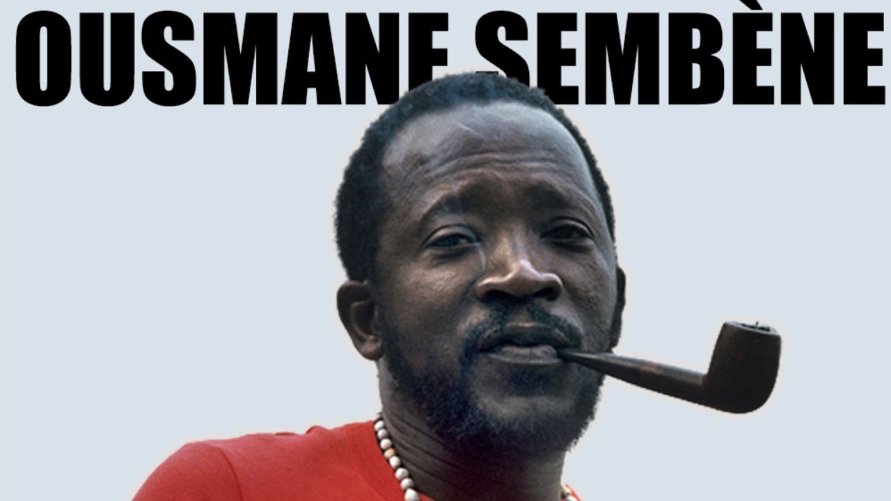 Ousmane Sembène: The Father of African Filmmaking