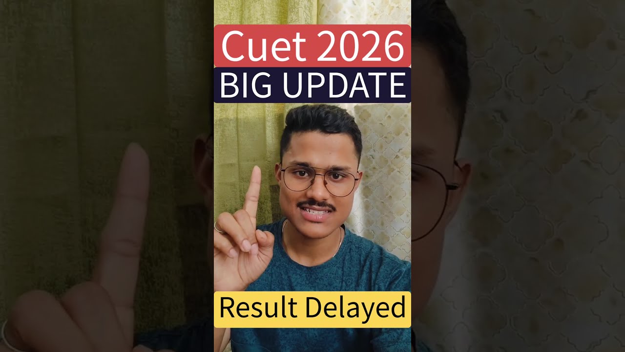 🚨 CUET 2026 Big Update | NTA Official Reveals Cuet Result Date Delayed | Cuet Ug 2026 Result Date