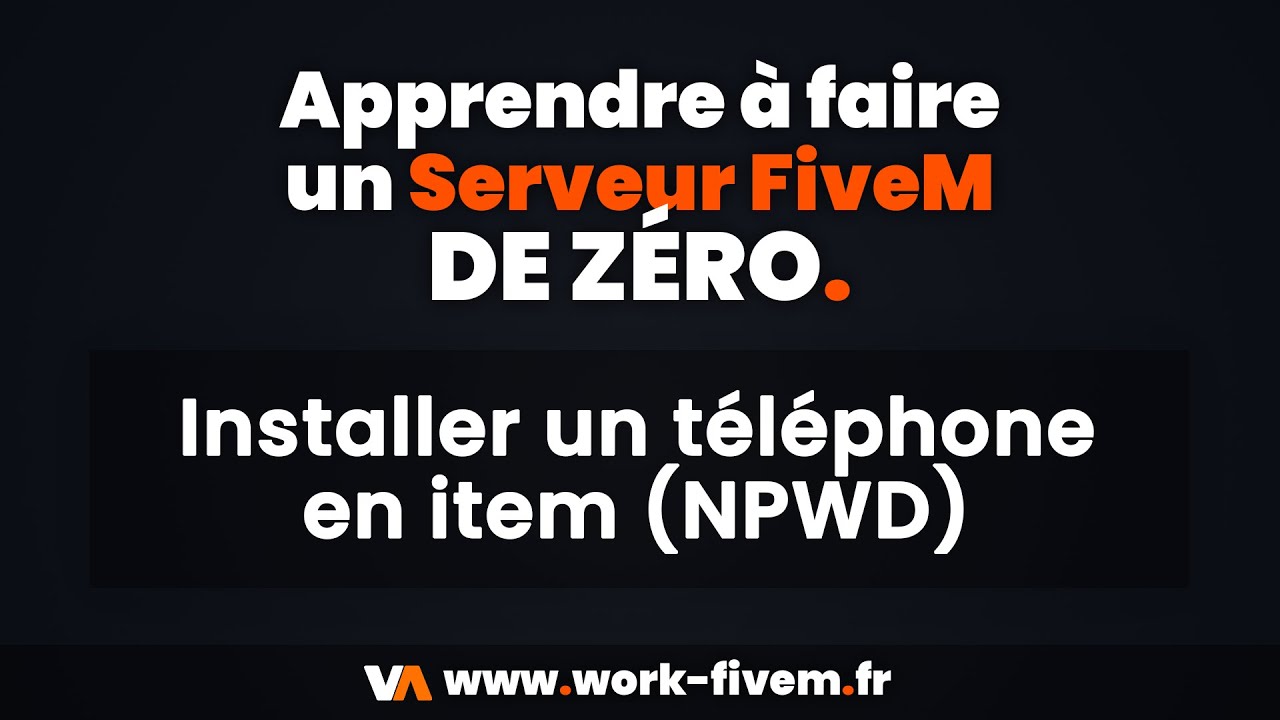 Créer un Serveur GTA5 RP (FiveM) En 2026－EP N°11 : Téléphone en item (NPWD) [TUTORIEL 2026]