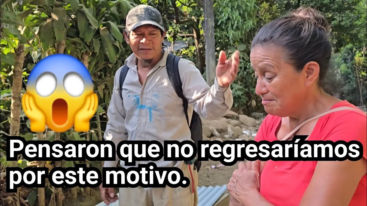 😱PENSARON QUE NO REGRESARÍAMOS POR ESTE MOTIVO.😱