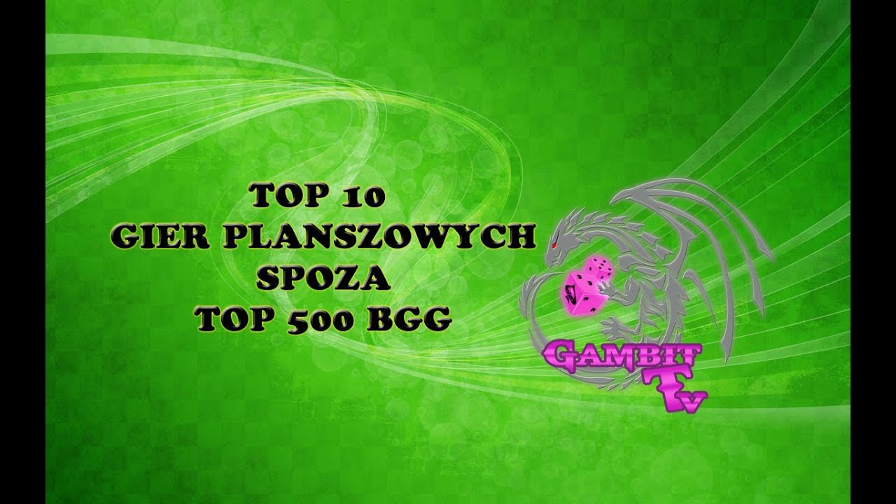 Top 10 gier spoza Top 500 BGG