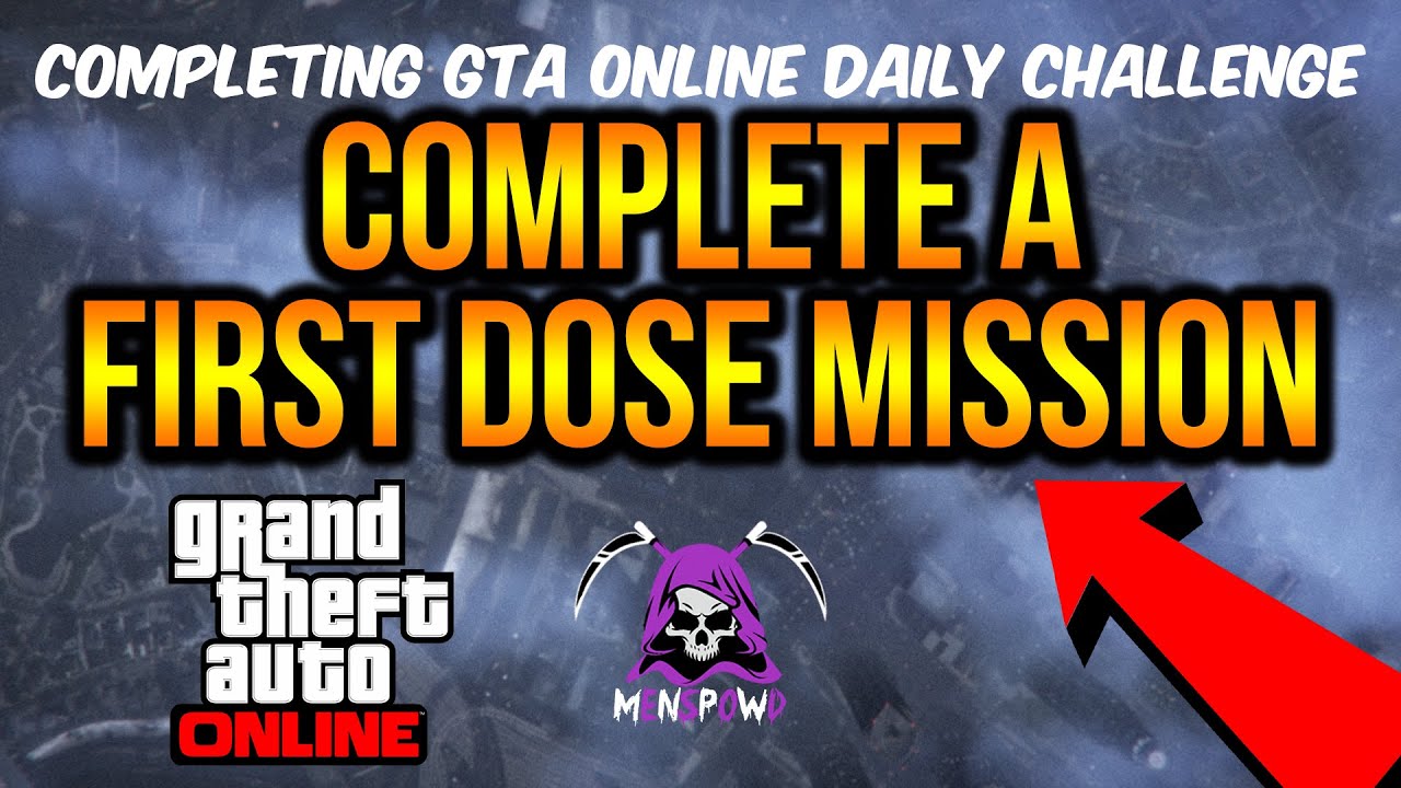 COMPLETE A FIRST DOSE MISSION 2025 - DAILY CHALLENGE GUIDE