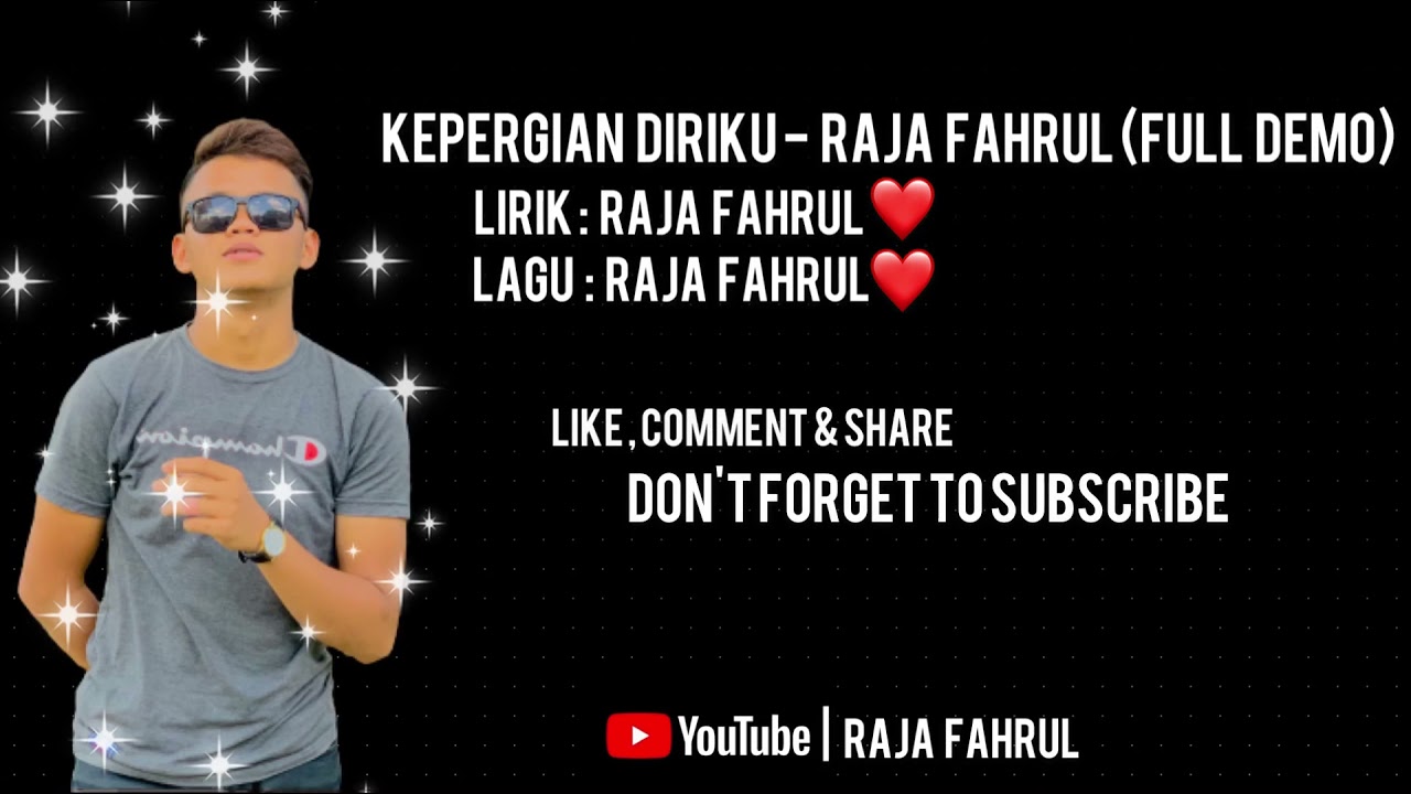 Kepergian Diriku - Raja Fahrul (Full Demo)