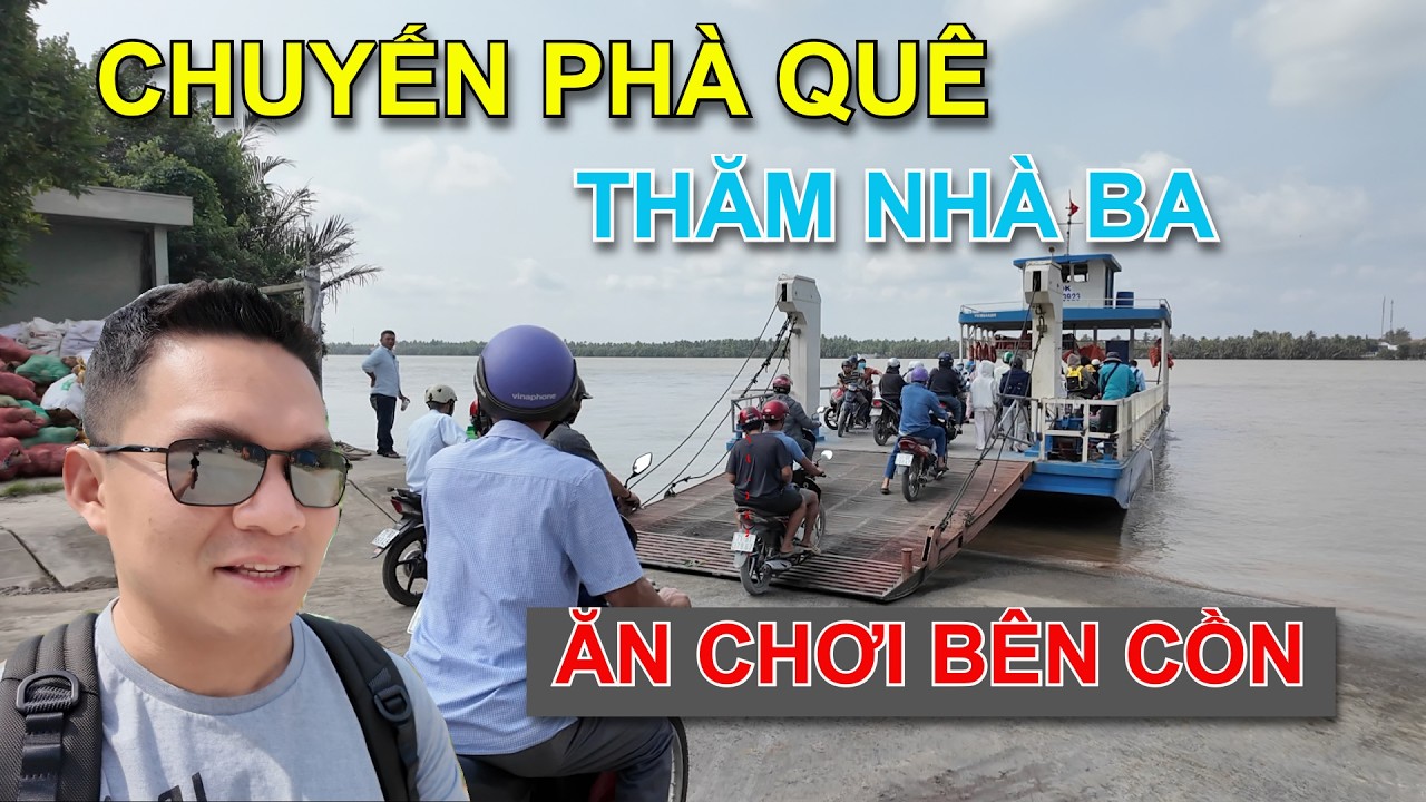 BẮT CHUYẾN PHÀ QUÊ VỀ THĂM GIA ĐÌNH BA Ở BÊN CỒN ĂN CHƠI MIỆT VƯỜN TRỒNG TRÁI CÂY ĐỦ LOẠI