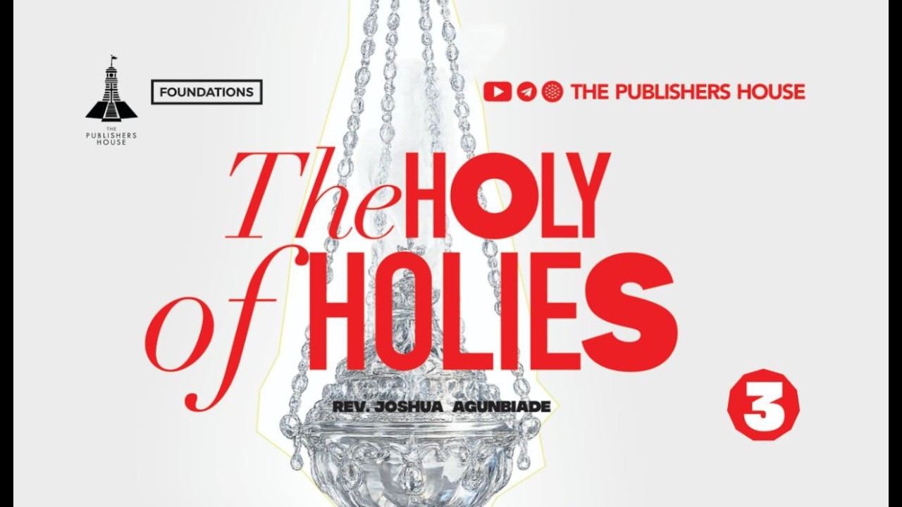 DR. JOSHUA AGUNBIADE || THE HOLY OF HOLIES - 3 || FOUNDATIONS || 12TH MARCH, 2026.