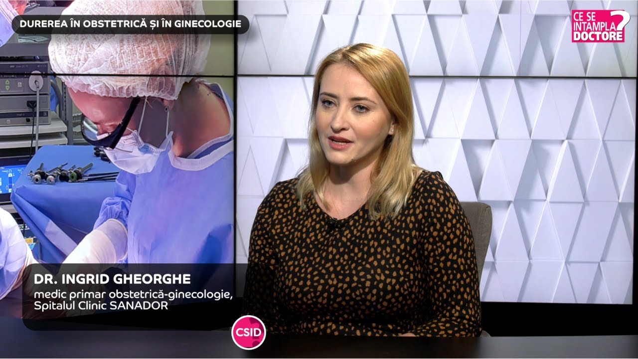 Când este normală durerea în obstetrică-ginecologie – Dr. Ingrid Gheorghe | Spitalul Clinic SANADOR
