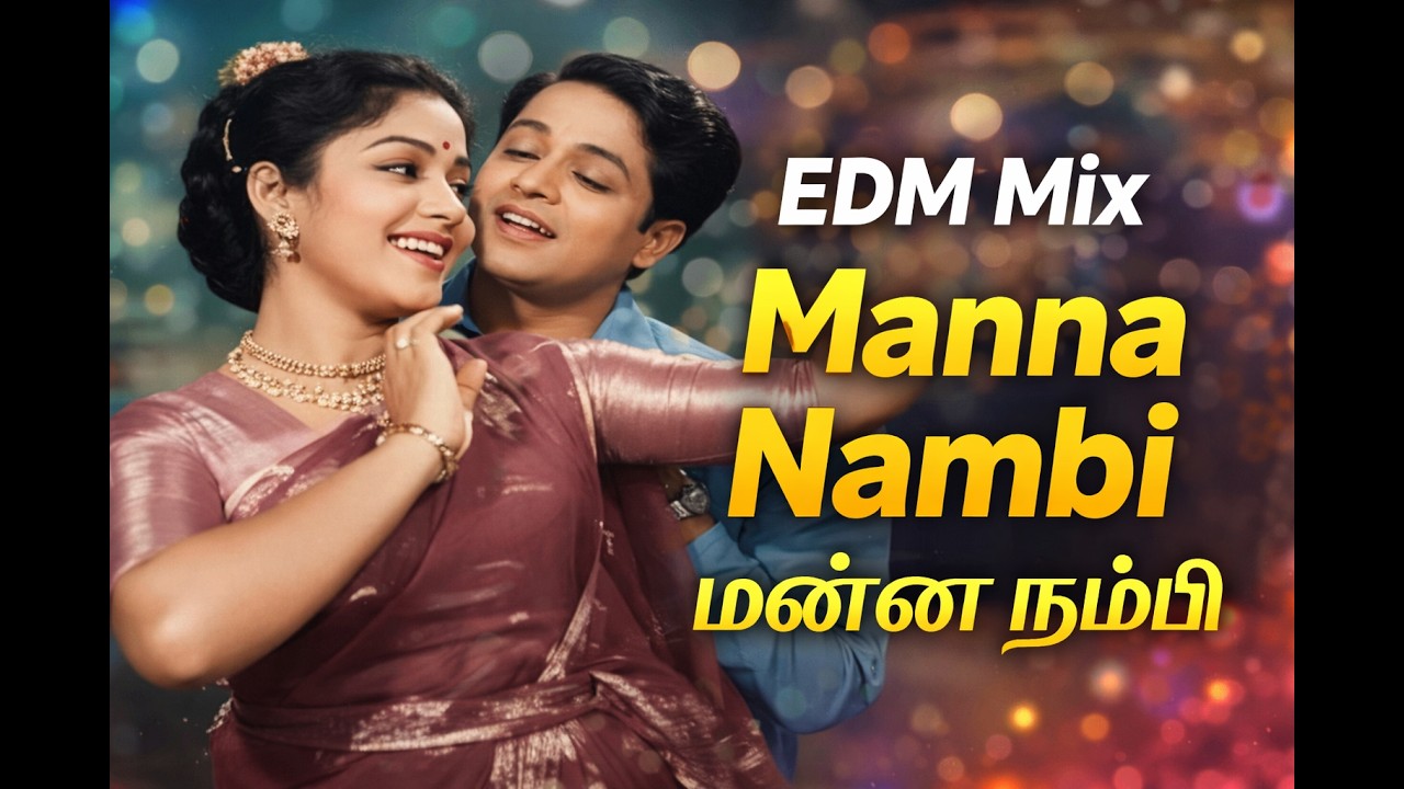 EDM Mix | Manna Nambi | மண்ண நம்பி