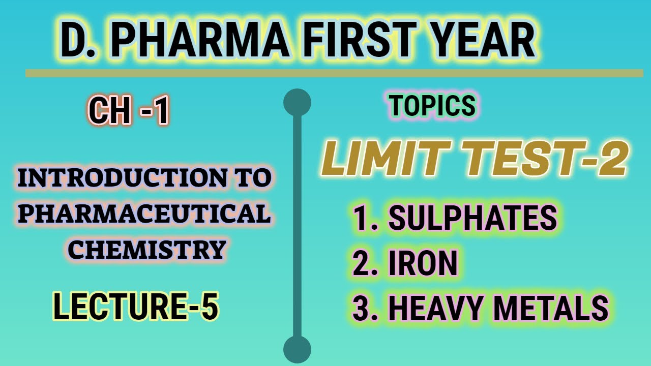 Limit test/sulphates, iron & heavy metals/L-5/D.Pharm Ist Yr