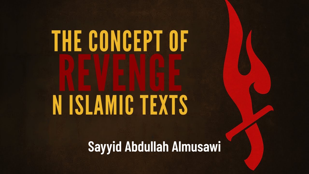 The Concept of Revenge in Islamic Texts  | Muharram Night 08 | Sayyid Abudllah Almusawi