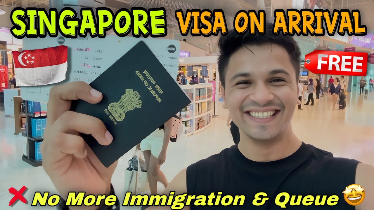 SINGAPORE TOURIST VISA | VISA ON ARRIVAL | DOCUMENTS & IMMIGRATION | 