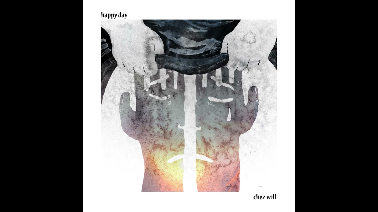 chez will - happy day