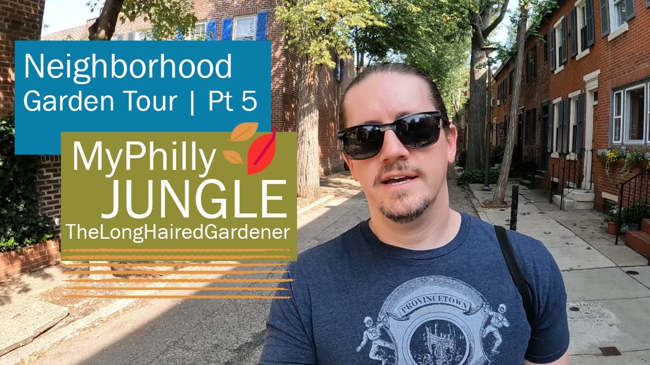 Philly Neighborhood Garden Tour | Pt 5 🍂 Center City West🌻My Philly Jungle