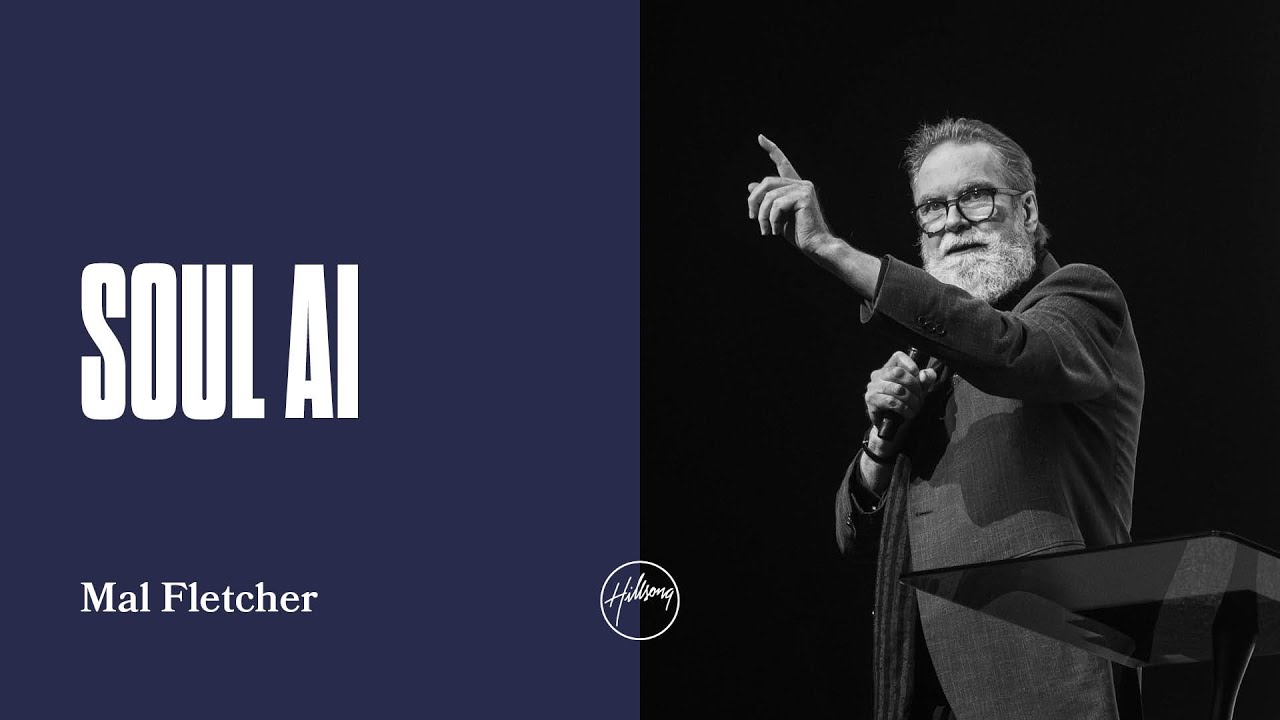 Soul AI | Mal Fletcher | Hillsong Church Netherlands