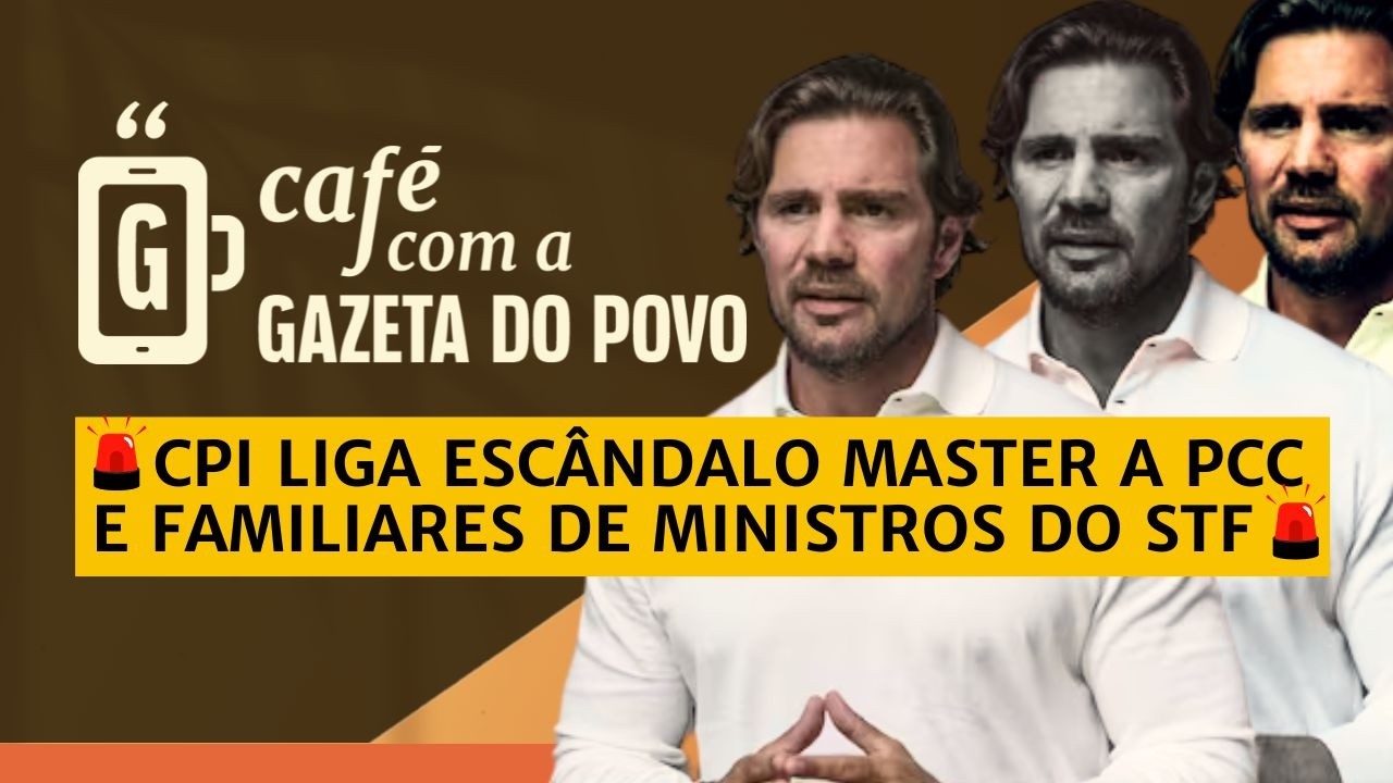 NOTÍCIAS DA MANHÃ 💣Escândalo Master cerca STF e CPI fala em 'lavanderia do PCC' | CAFÉ COM A GAZETA