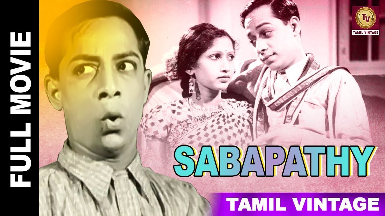 Sabhapati - 1941 l Super Hit Classic Tamil Full Movie l T. R. Ramachandran , Kali N. Rathnam
