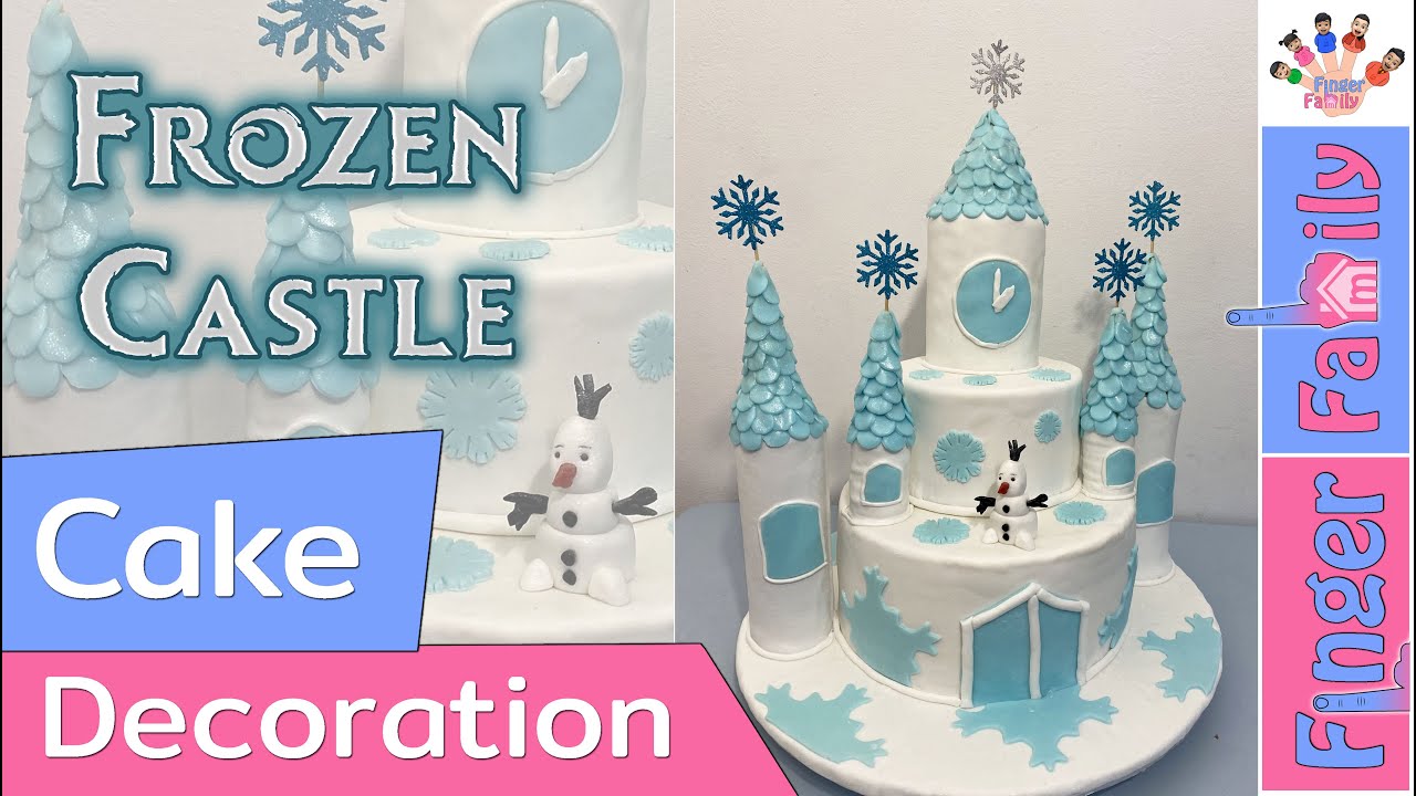 Frozen Princess Castle Cake  | Fondant  | Olaf | Tutorial | How to make (🖐 Finger Family Baking E04)
