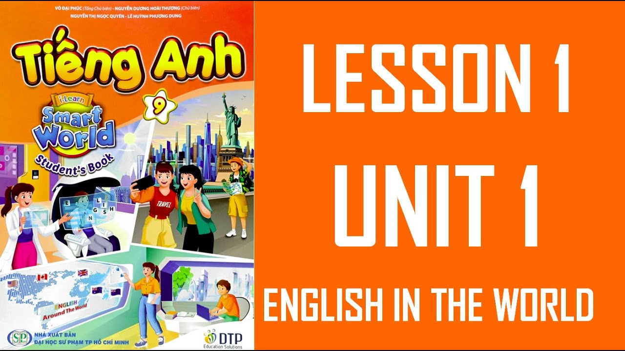 [TIẾNG ANH 9] I Learn Smart World - UNIT 1. ENGLISH IN THE WORLD - Lesson 1
