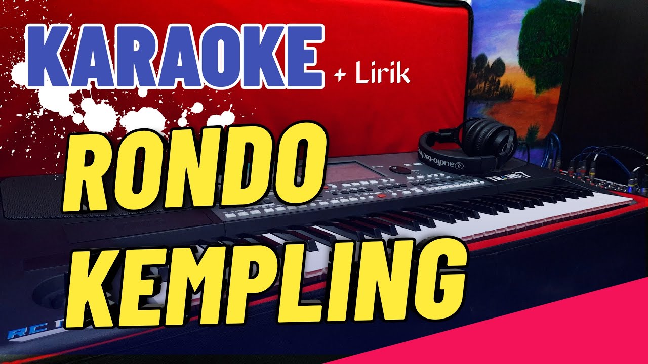 RONDO KEMPLING ( KARAOKE ) DIJAMIN UENAKK LURR !!