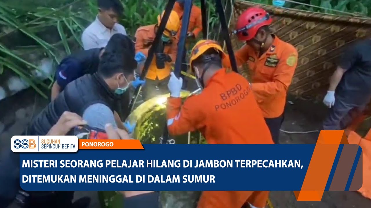 PONOROGO - Misteri Seorang Pelajar Hilang di Jambon Terpecahkan, Ditemukan Meninggal di dalam Sumur