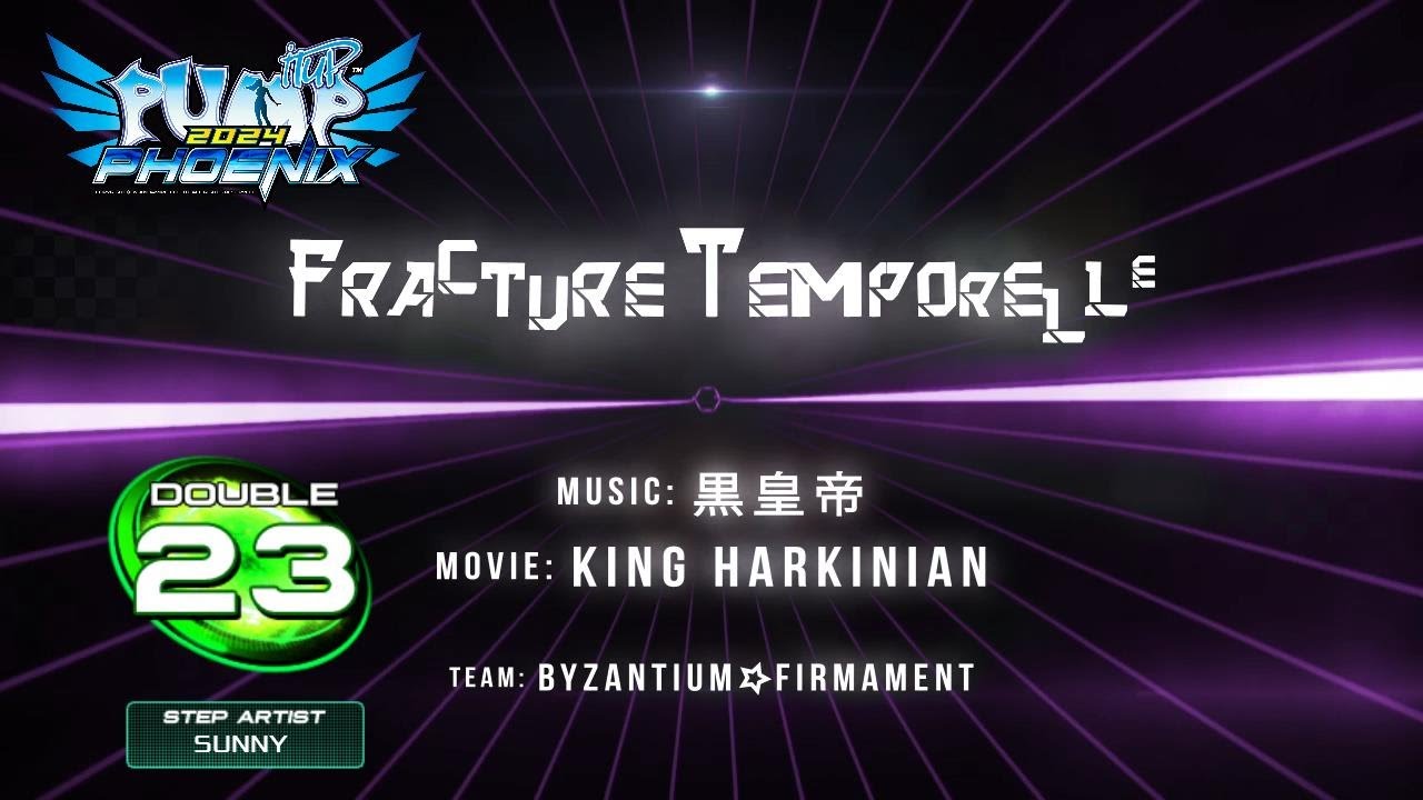 [PUMP IT UP PHOENIX] Fracture Temporelle (프렉쳐 텀퍼렐르) D23
