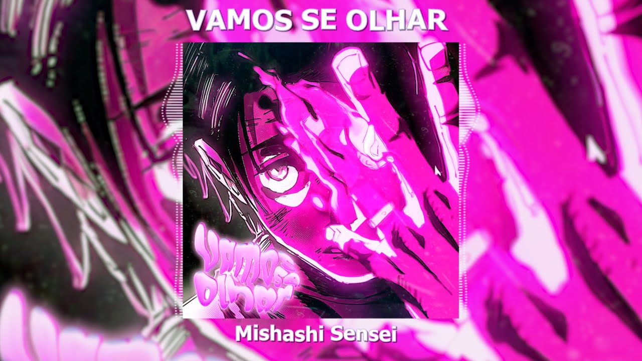 Mishashi Sensei - VAMOS SE OLHAR (SPED UP)