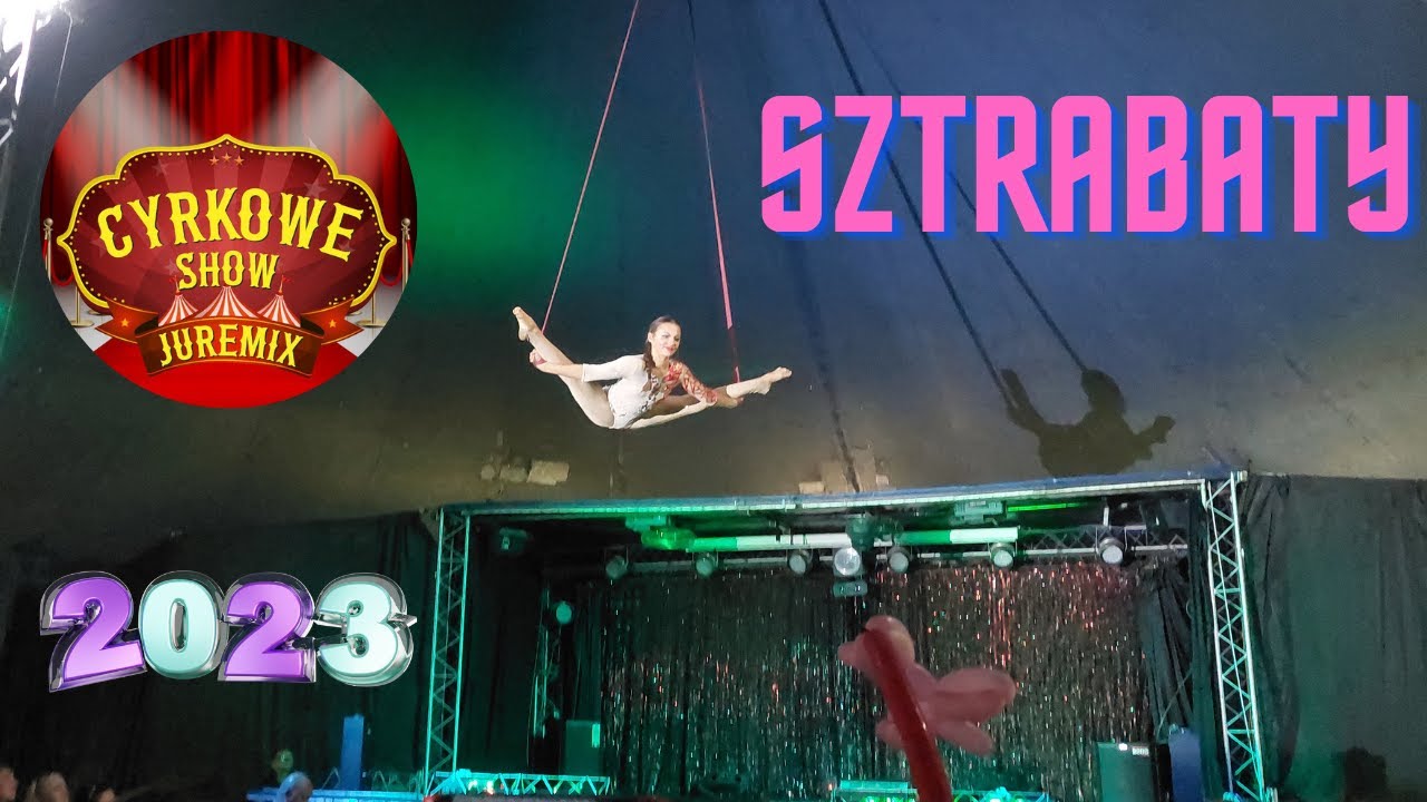 Sztrabaty - Cyrk Juremix 2023