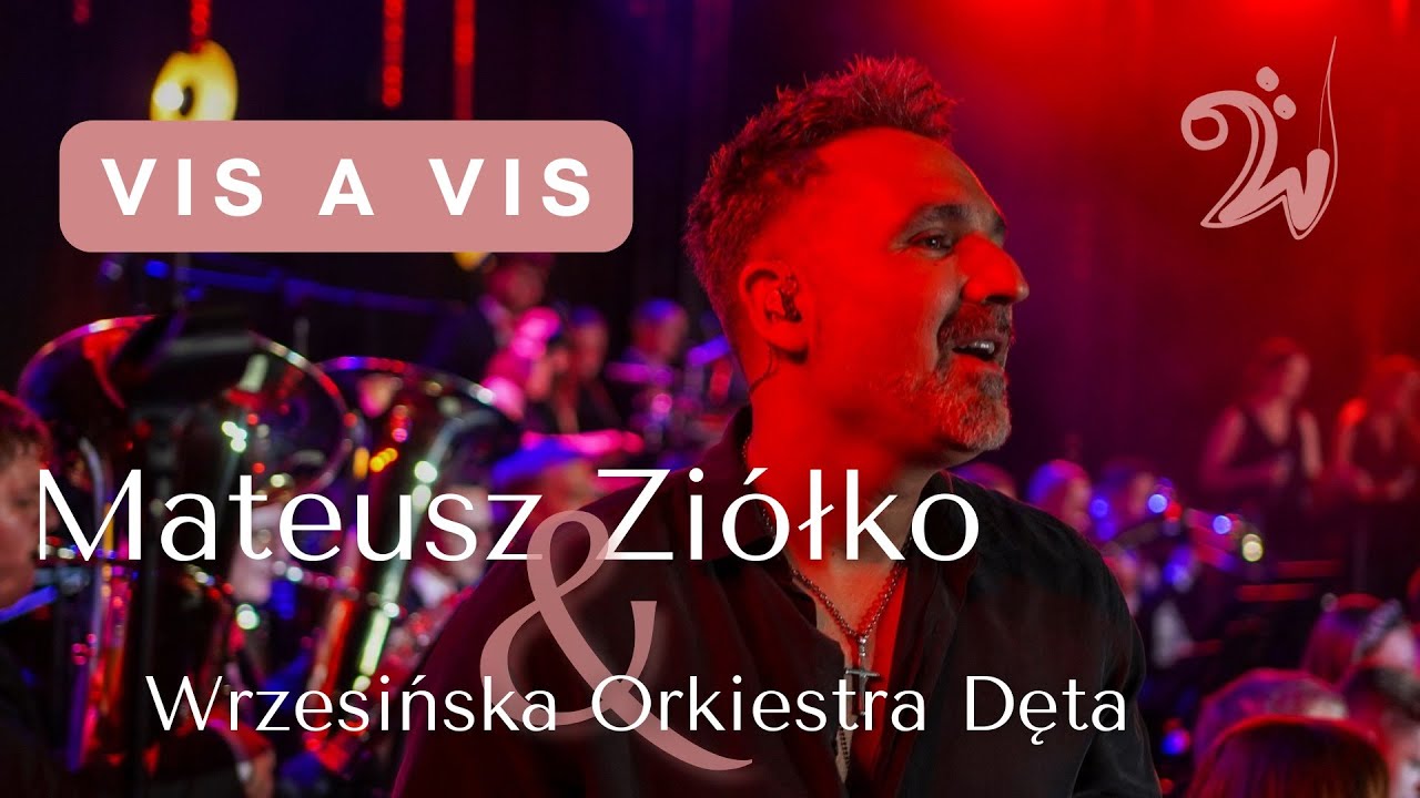 Vis-à-vis - Mateusz Ziółko i Wrzesińska Orkiestra Dęta