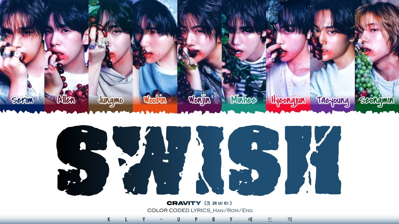 [CORRECT] CRAVITY (크래비티) - 'SWISH' Lyrics (Color Coded Lyrics) [Han/Rom/Eng]