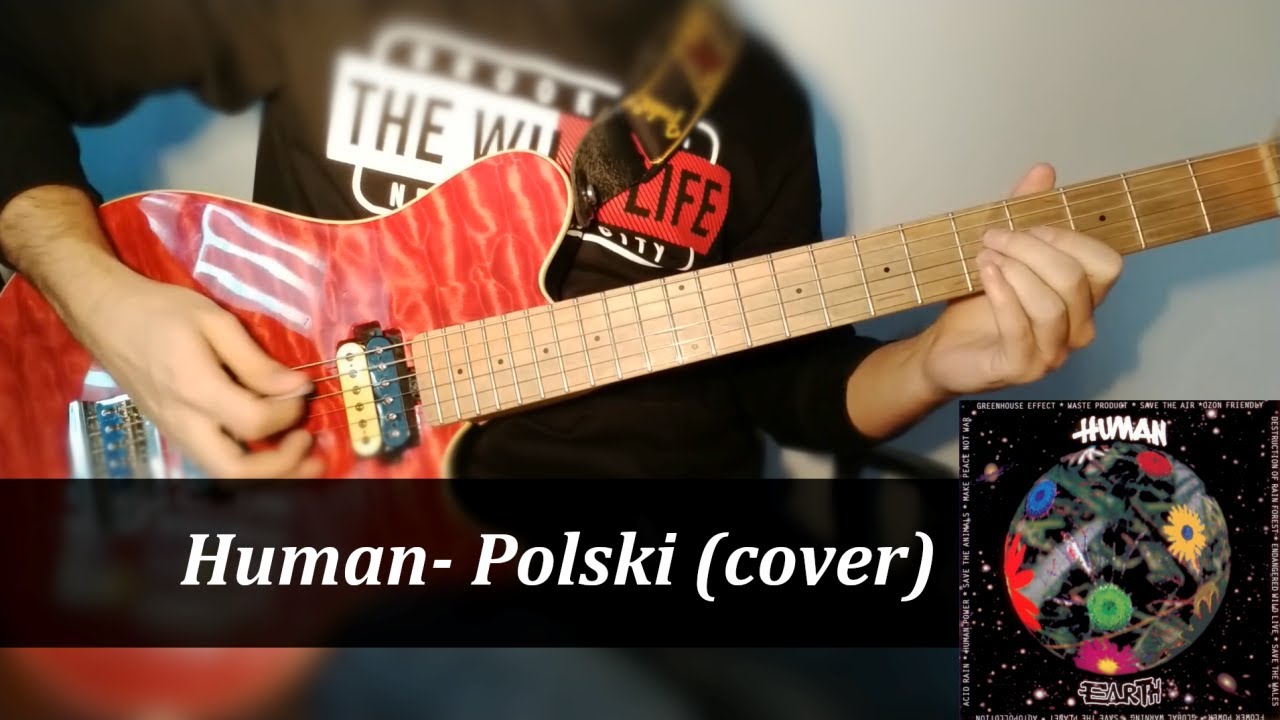 Human- Polski | guitar cover 2023 by Krzysiek Klimek