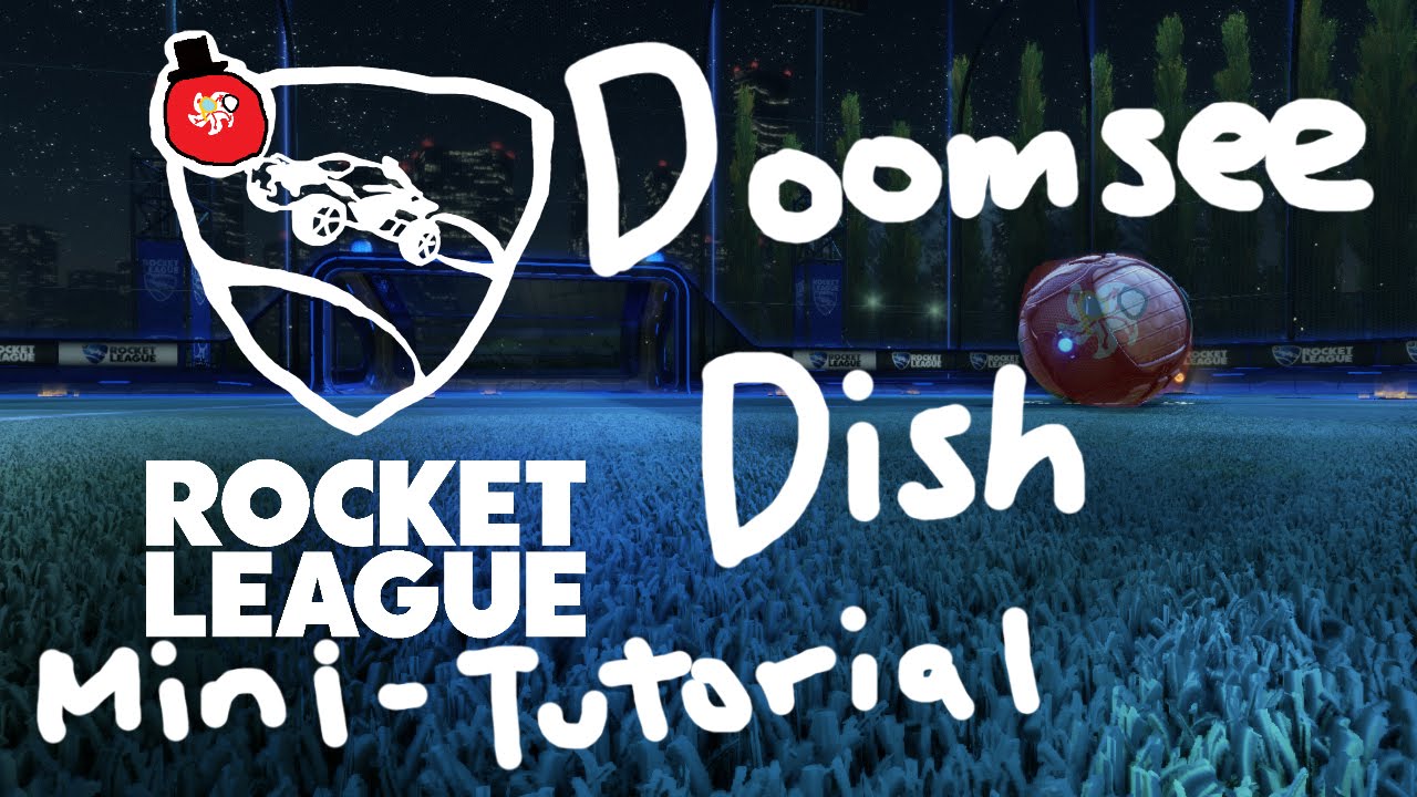 Doomsee Dish/Off & On | Rocket League Mini-Tutorial