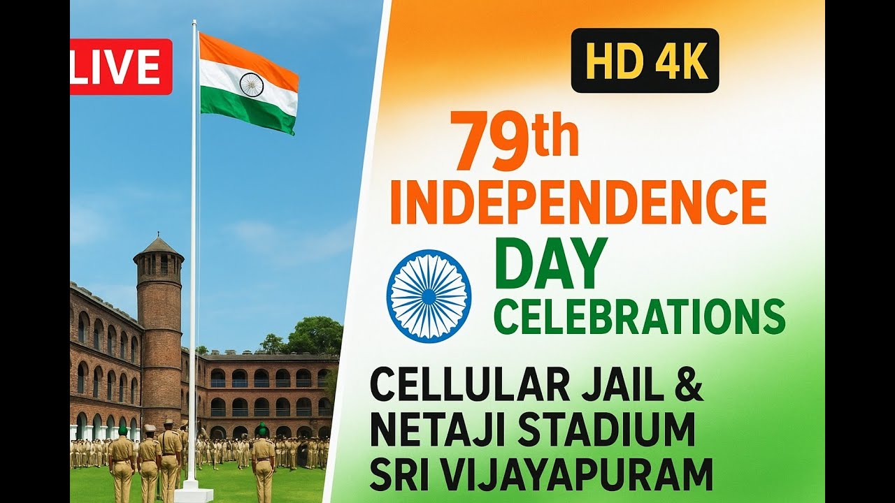 79th Independence Day Celebrations, Live from Cellular Jail & Netaji Stadium, Sri Vijayapuram