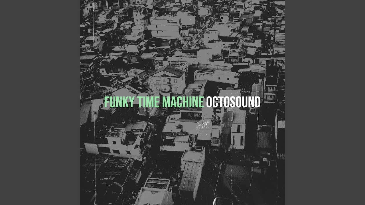 Funky Time Machine